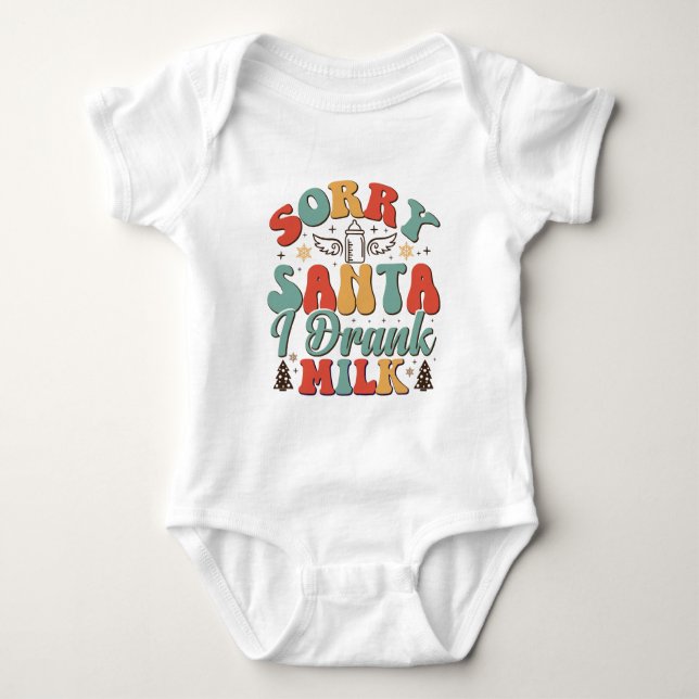 Sorry Santa I Drank Milk - Christmas Groovy Baby Bodysuit (Front)