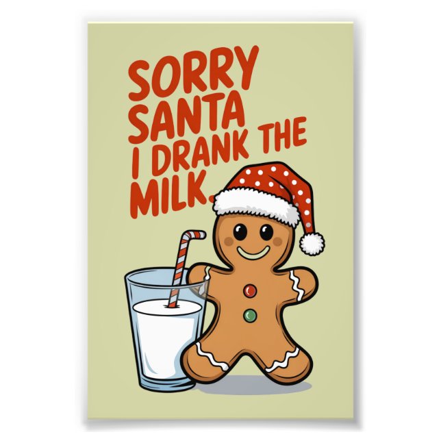 Sorry Santa I Drank The Milk Baby Christmas Outfit Photo Print (Front)
