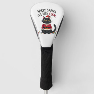 Sorry Santa I've Been Feral Black Cat Christmas Fu Golf Head Cover