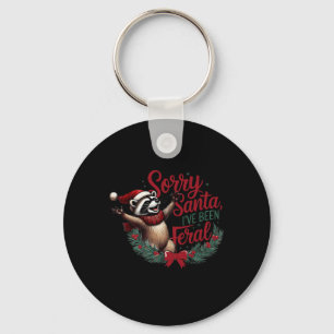 Sorry Santa I've Been Feral Christmas Holiday Racc Key Ring