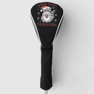 Sorry Santa I've Been Feral Christmas Racoon Golf Head Cover