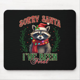 Sorry Santa I've Been Feral Cute Racoon Christmas Mouse Pad
