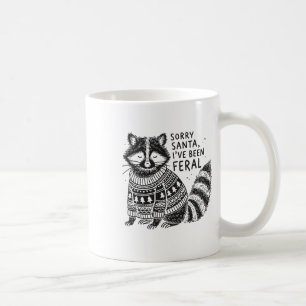 Sorry Santa Ive Been Feral Funny Christmas Shirts Coffee Mug