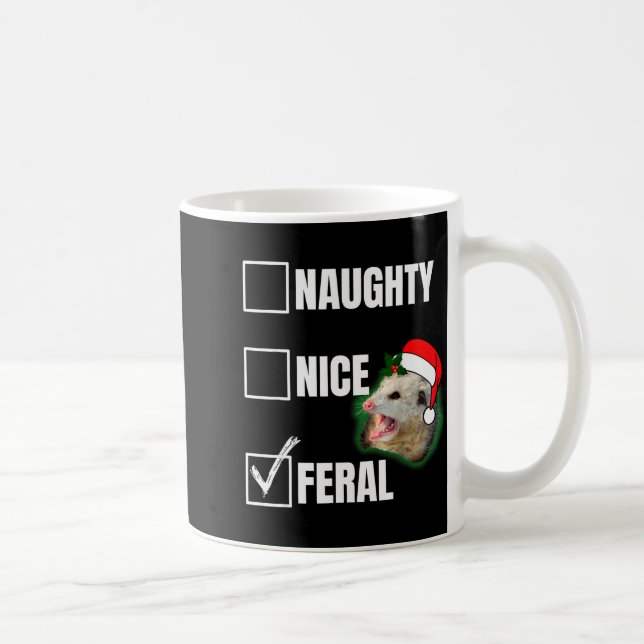 Sorry Santa I've Been Feral Funny Feral Christmas  Coffee Mug (Right)