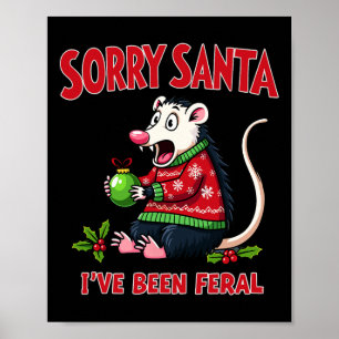 Sorry Santa I've Been Feral Funny Opossum Christma Poster