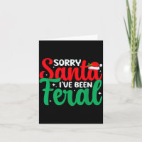 Sorry Santa I've Been Feral Funny Retro Christmas 
