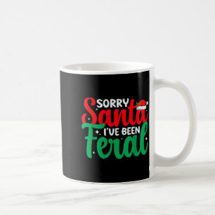 Sorry Santa I've Been Feral Funny Retro Christmas  Coffee Mug
