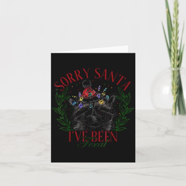Sorry Santa I've Been Feral Girl Christmas Raccoon Card (Front)