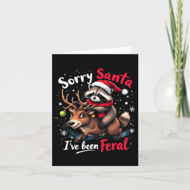 Sorry Santa I've Been Feral Racoon Funny Christma Card (Front)