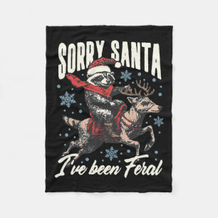 Sorry Santa I've Been Feral Racoon Reindeer Chris Fleece Blanket