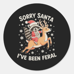 Sorry Santa I've Been Feral Racoon Reindeer Xmas Classic Round Sticker