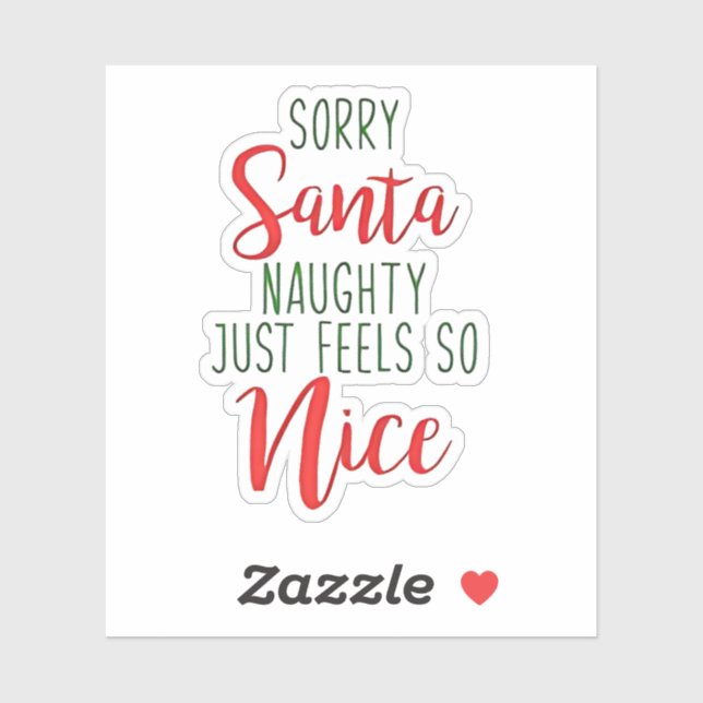 Sorry Santa Naughty Just Feels So Nice (Sheet)
