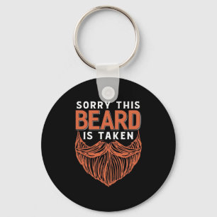 Sorry The Beard Is Taken Key Ring