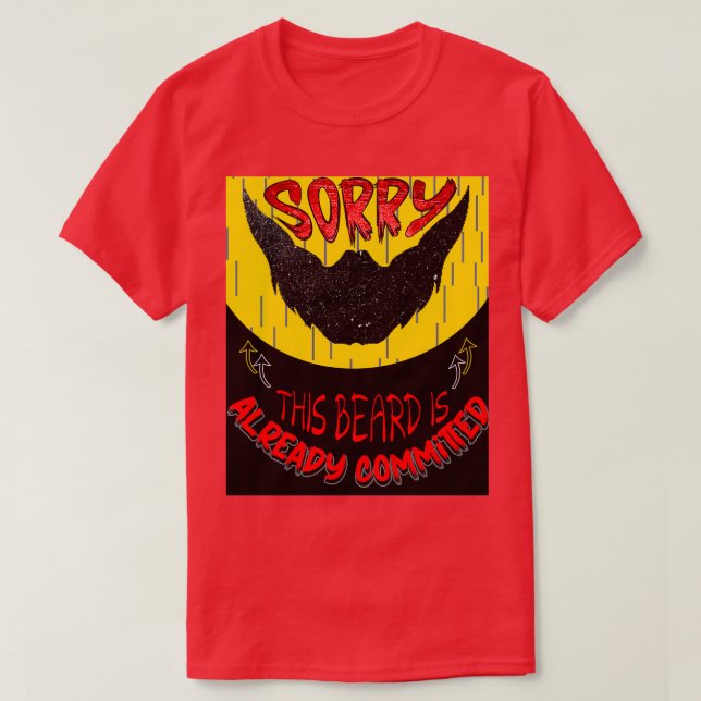 Sorry this beard is already committed Classic TShi T-Shirt (Design Front)