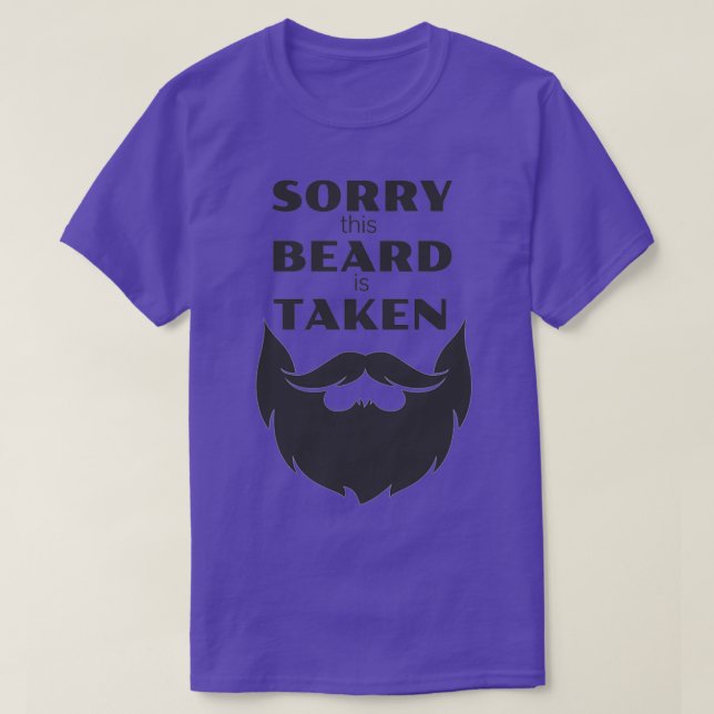 Sorry this beard is taken 136 T-Shirt (Design Front)