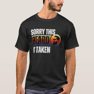 Sorry This Beard is Taken Men Valentine Day 2023 T-Shirt
