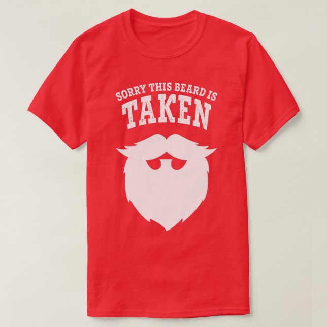 Sorry This Beard Is Taken Shirt Retro Style (Design Front)