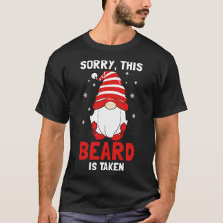 Sorry This Beard Is Taken T-Shirt
