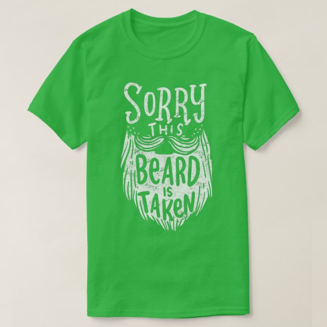 Sorry This Beard is Taken Valentinex27s Day Gift 2 T-Shirt (Design Front)