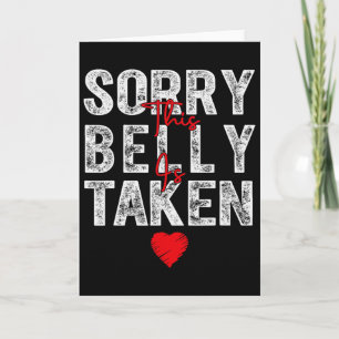 Sorry This Belly Is Taken Heart Graphic For Valent Card
