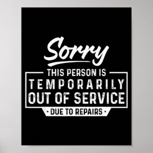 Sorry This Person Is Temrarily Out Of Service Funn Poster