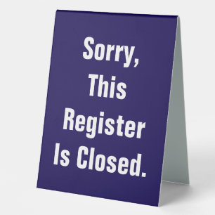 Sorry This Register Is Closed Blue Double-Sided
