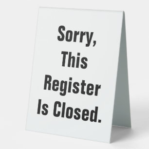 Sorry This Register Is Closed White Double-Sided
