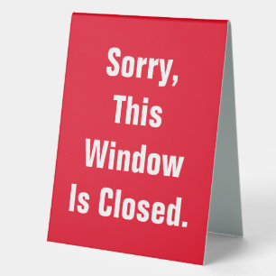 Sorry This Window Is Closed Red Double-Sided