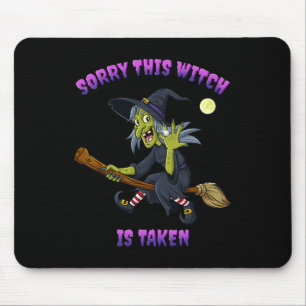 Sorry This Witch Is Taken Halloween Gift For Her M Mouse Pad