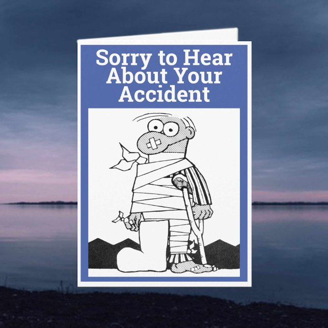 Sorry to Hear About Your Accident Man has Bandages Card (Creator Uploaded)