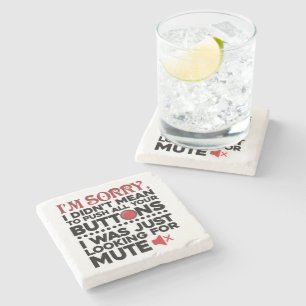 Sorry To Push All Your Buttons Sarcastic Apology Stone Coaster