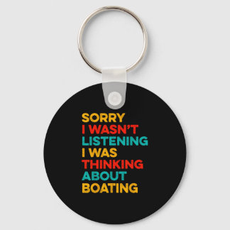 Sorry wasn't listening thinking about boating key ring