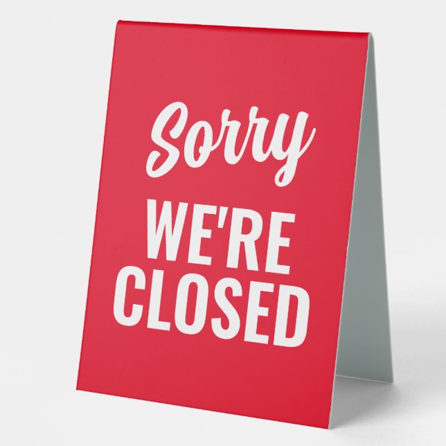 Sorry we're closed and come in open reversible (Front)