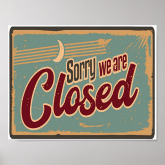 Sorry We're Closed Business Retro Vintage Poster