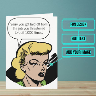 Sorry You Got Laid Off Card