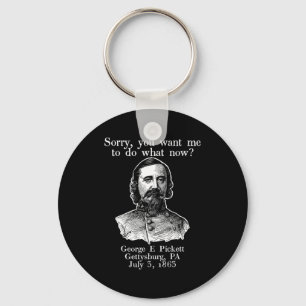 Sorry You Want Me To Do What Now George Ckett Civi Key Ring