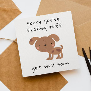 Sorry You're Feeling Ruff! Get Well Soon Card