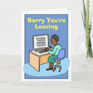 Sorry You're Leaving Black Female. Card
