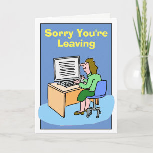 Sorry You're Leaving White Female. Card