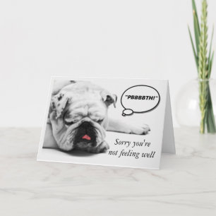 Sorry You're not Feeling Well Sad Bulldog Dog Card