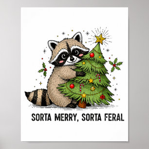 Sorta Merry Sorta Feral Christmas Raccoon Trash Pa Poster