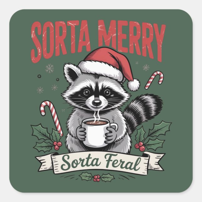 Sorta Merry Sorta Feral Christmas Racoon Xmas Square Sticker (Front)