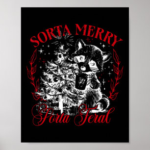 Sorta Merry Sorta Feral Funny Christmas Racoon Xm Poster