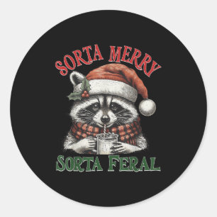 Sorta Merry Sorta Feral Funny Racoon Santa Christm Classic Round Sticker