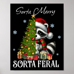 Sorta Merry Sorta Feral Racoon Hot Cocoa Cup Chri Poster