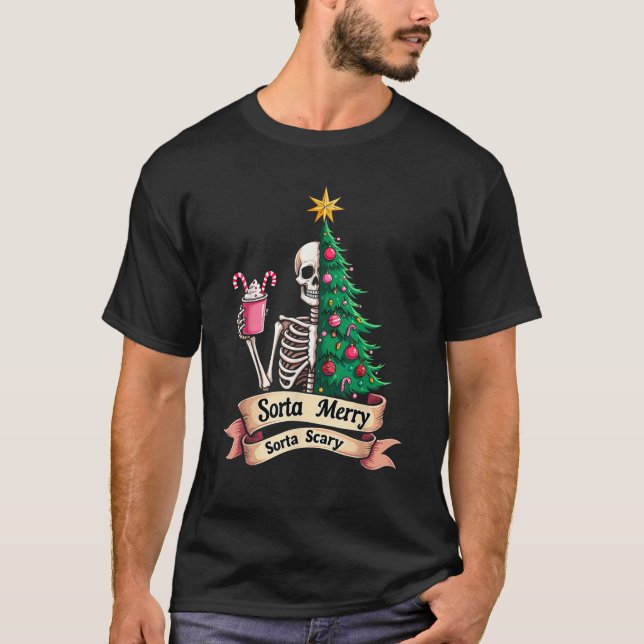 Sorta Merry Sorta Scary Christmas Tree Skeleton Xm T-Shirt (Front)