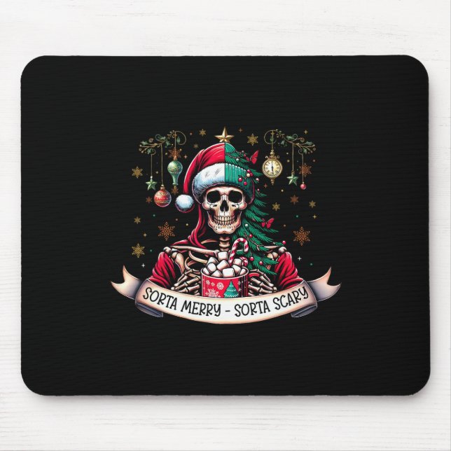 Sorta Merry Sorta Scary Skeleton Hot Cocoa Christm Mouse Pad (Front)