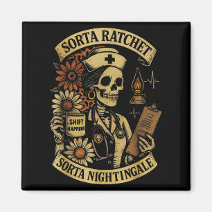 Sorta Ratchet Sorta Nightingale Skeleton Nurse Hal Magnet