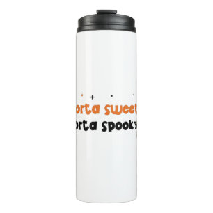 Sorta Sweet Sorta Spooky Thermal Tumbler