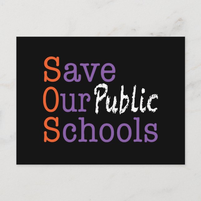 SOS Save Our Public Schools Postcard (Front)